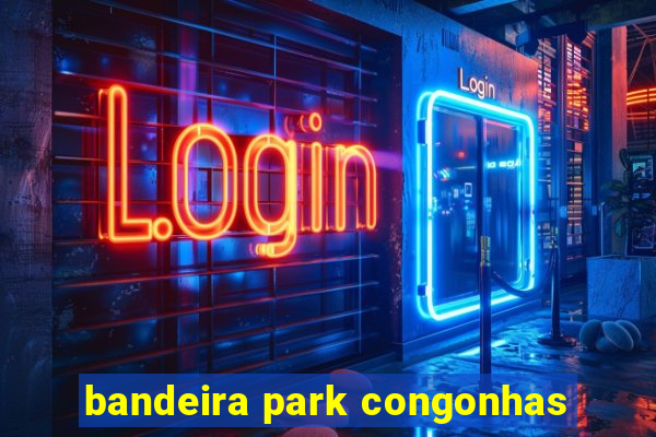 bandeira park congonhas